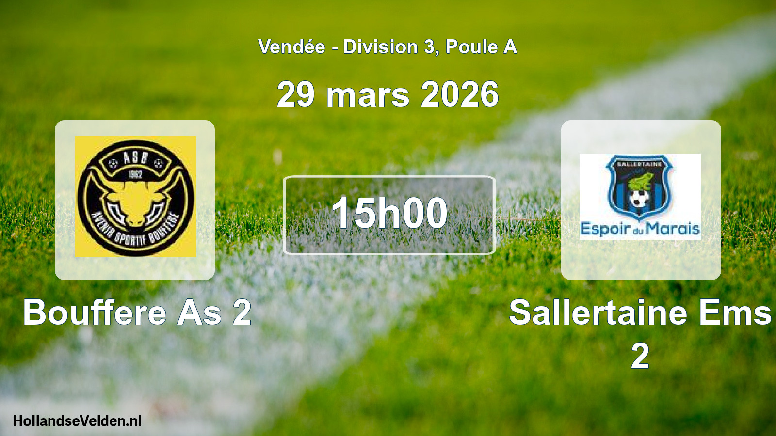Geplande wedstrijd: Bouffere As 2 - Sallertaine Ems 2 (29 mars 2026)