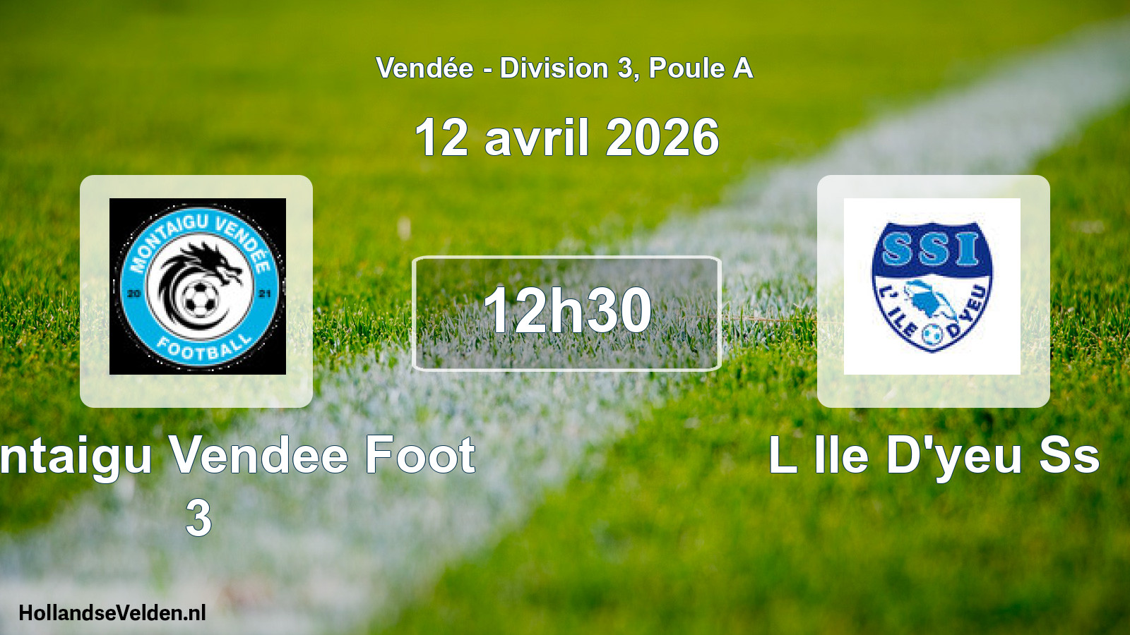 Geplande wedstrijd: Montaigu Vendee Foot 3 - L Ile D'yeu Ss (12 avril 2026)