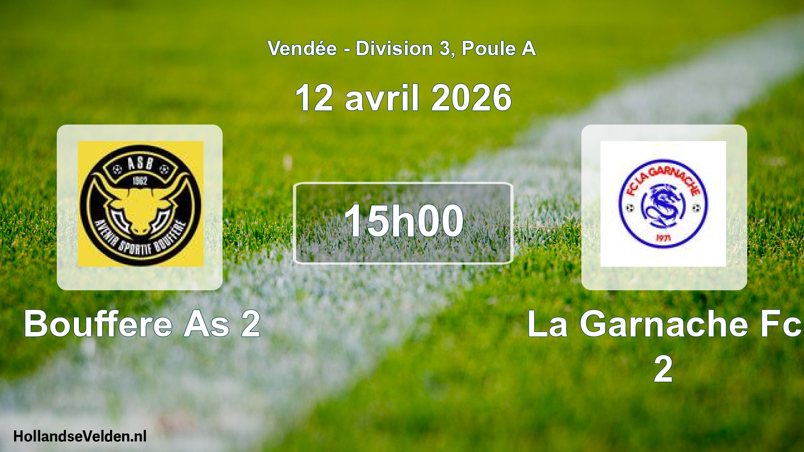 Geplande wedstrijd: Bouffere As 2 - La Garnache Fc 2 (12 avril 2026)