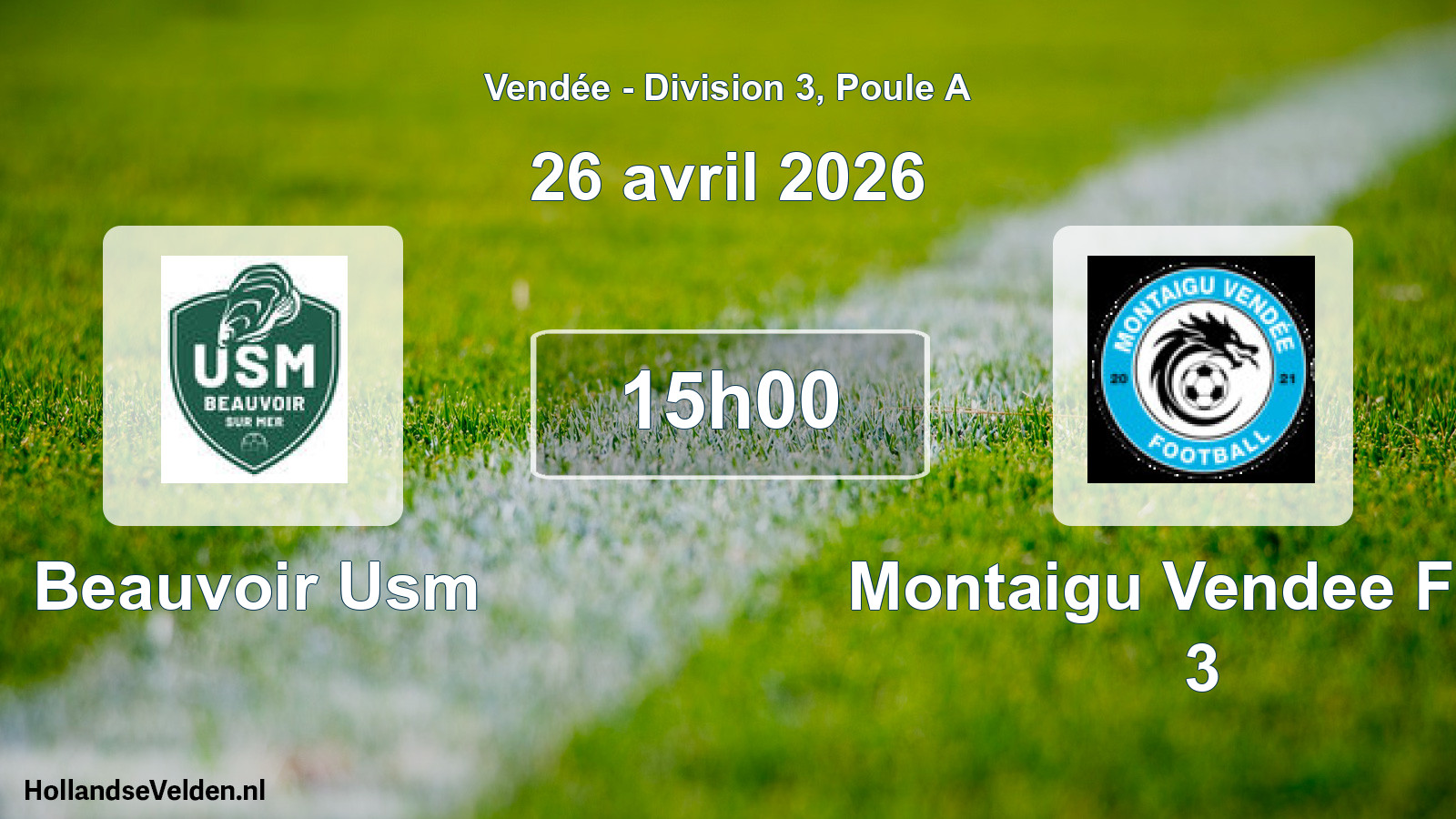 Scheduled Match: Beauvoir Usm - Montaigu Vendee Foot 3 (26 April 2026)