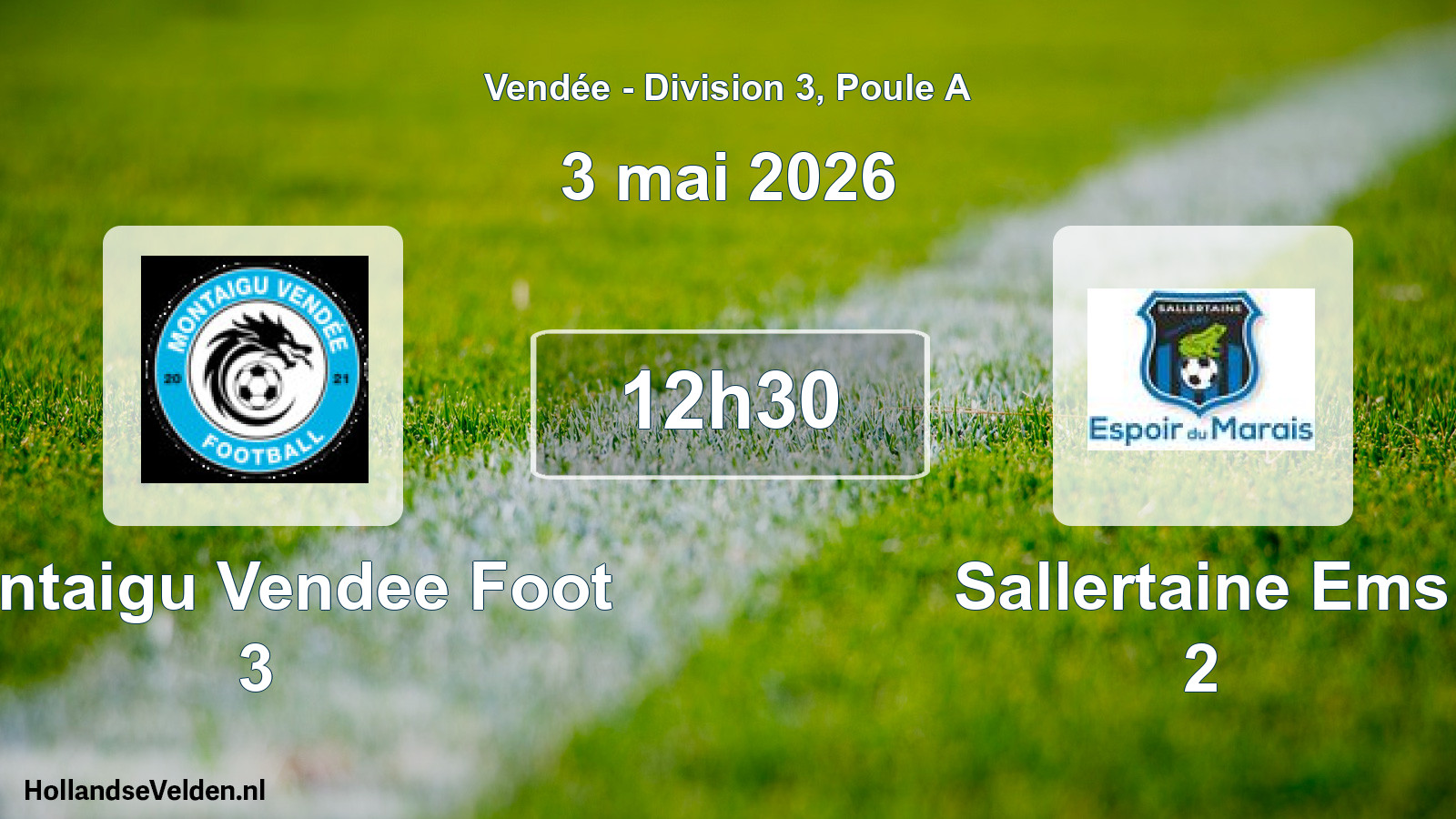 Geplande wedstrijd: Montaigu Vendee Foot 3 - Sallertaine Ems 2 (3 mai 2026)