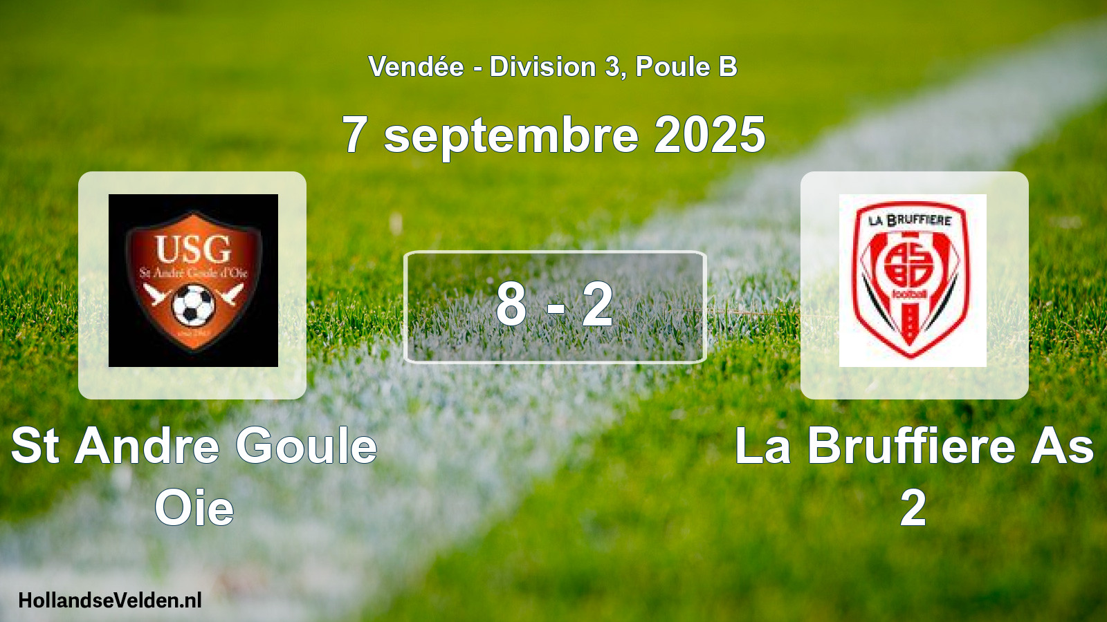 Gespeelde wedstrijd: St Andre Goule Oie - La Bruffiere As 2 8 - 2 (7 september 2025)