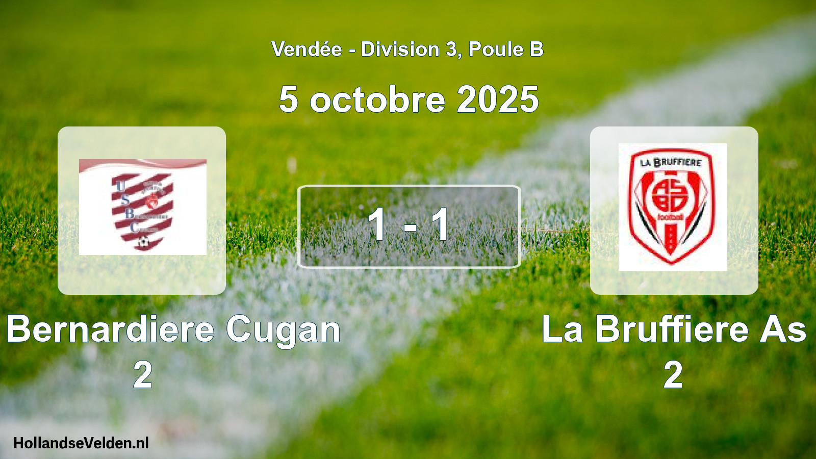 Total number of matches played: Us Bernardiere Cugan 2 - La Bruffiere As 2 1 - 1 (5 October 2025)