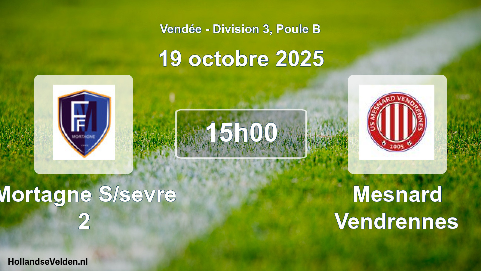 Geplande wedstrijd: Mortagne S/sevre 2 - Mesnard Vendrennes (19 oktober 2025)