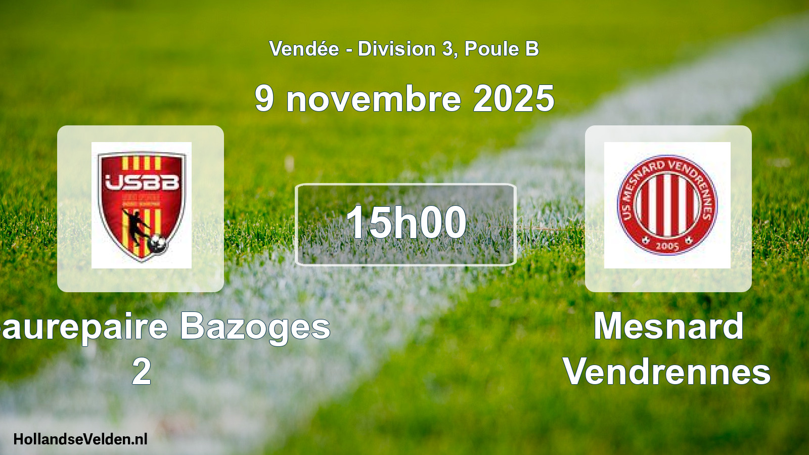 Geplande wedstrijd: Beaurepaire Bazoges 2 - Mesnard Vendrennes (9 novembre 2025)