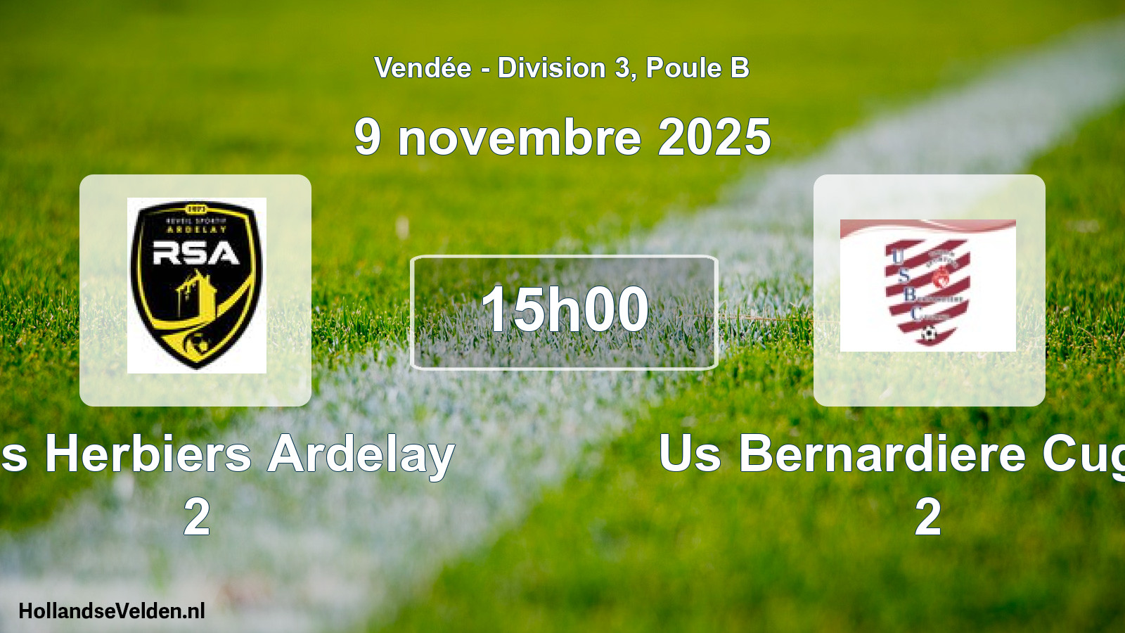 Scheduled Match: Les Herbiers Ardelay 2 - Us Bernardiere Cugan 2 (9 November 2025)