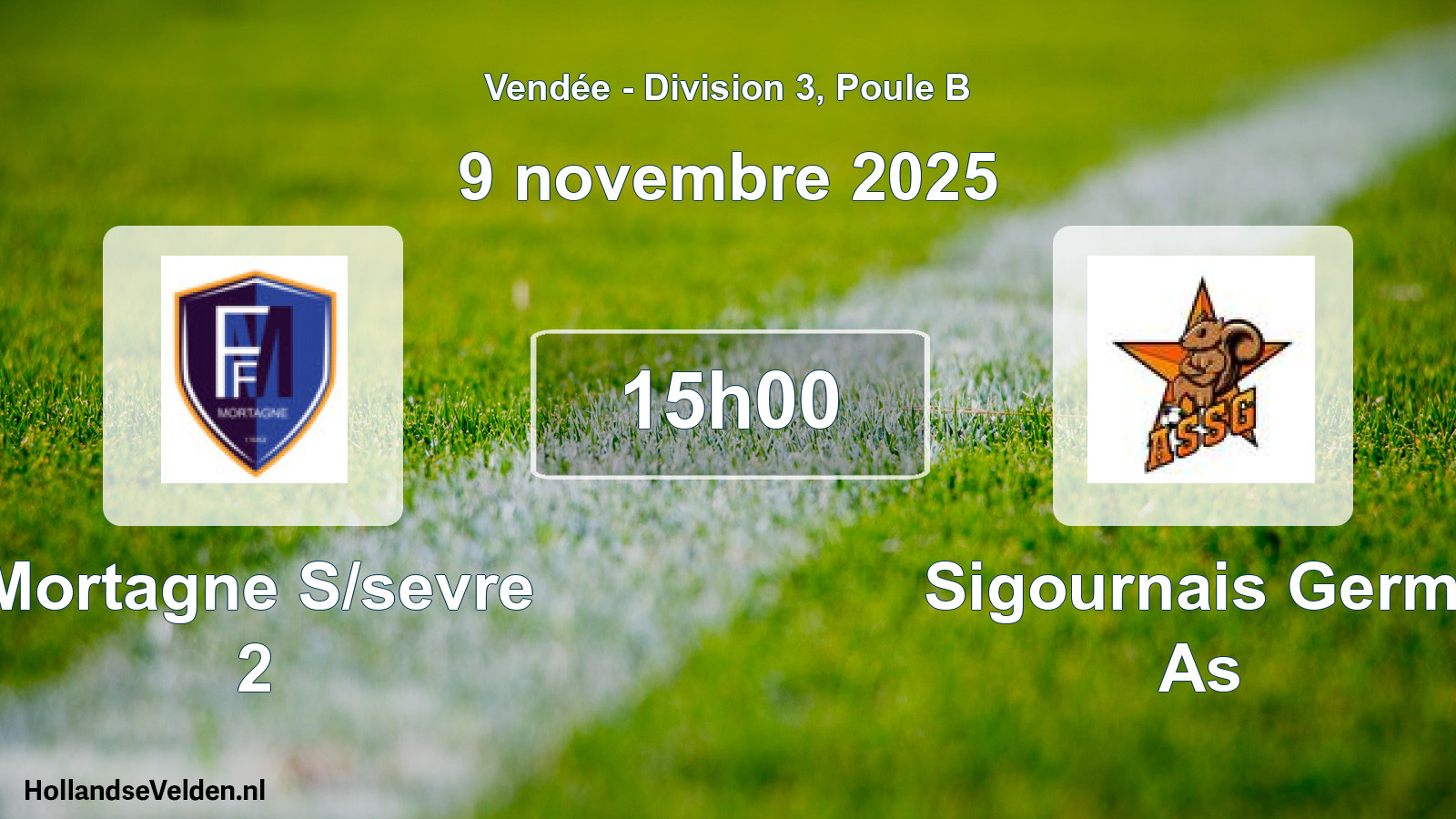 Scheduled Match: Mortagne S/sevre 2 - Sigournais Germ. As (9 November 2025)