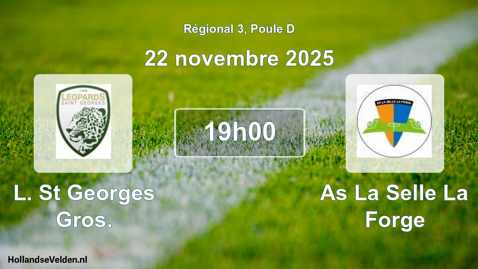 Scheduled Match: L. St Georges Gros. - As La Selle La Forge (22 November 2025)