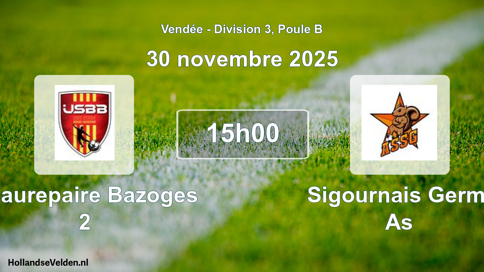 Geplande wedstrijd: Beaurepaire Bazoges 2 - Sigournais Germ. As (30 novembre 2025)