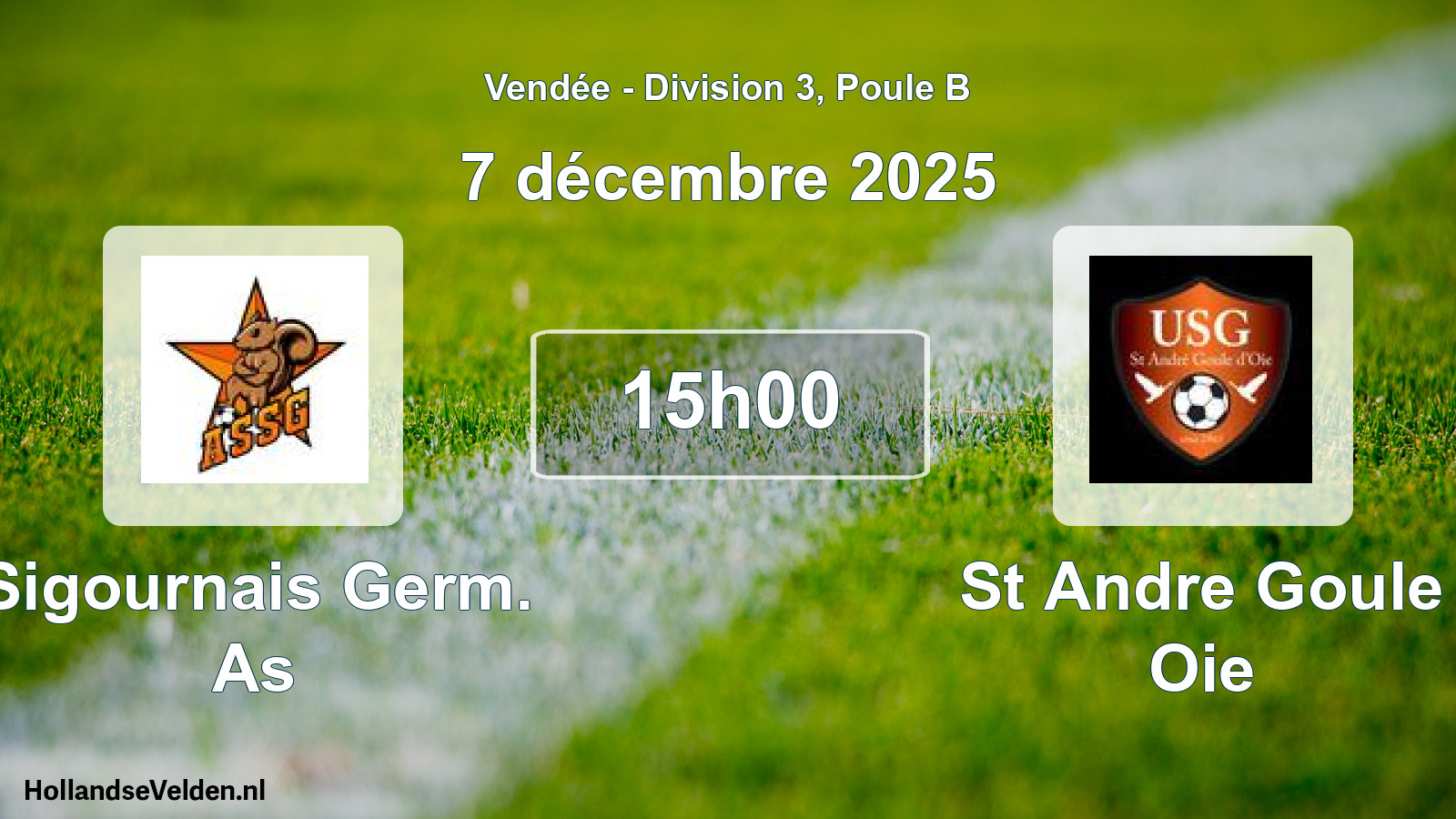 Geplande wedstrijd: Sigournais Germ. As - St Andre Goule Oie (7 décembre 2025)