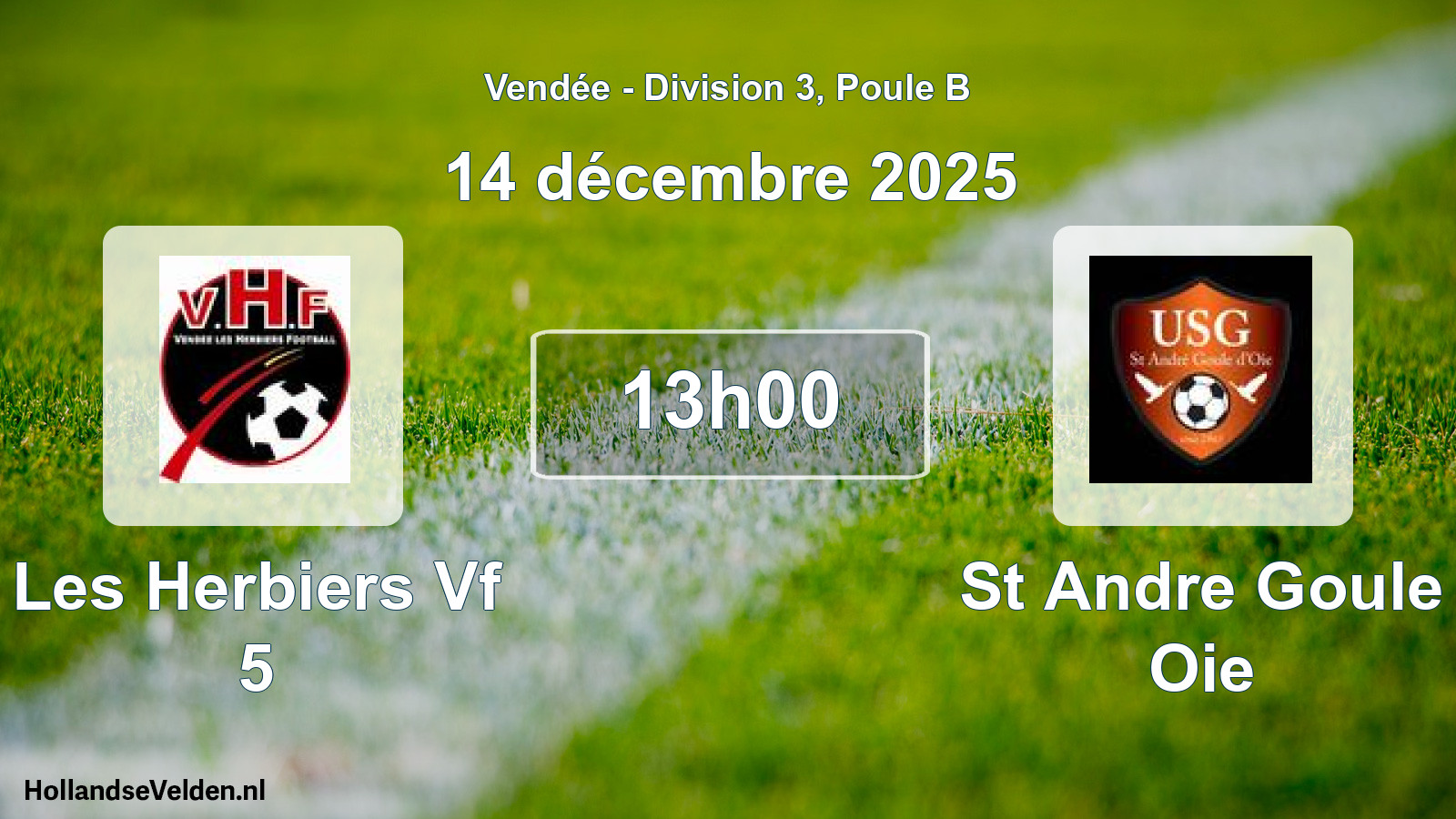 Geplande wedstrijd: Les Herbiers Vf 5 - St Andre Goule Oie (14 décembre 2025)