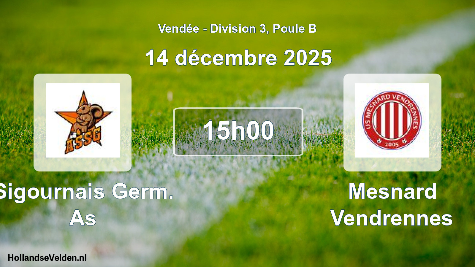 Geplande wedstrijd: Sigournais Germ. As - Mesnard Vendrennes (14 december 2025)