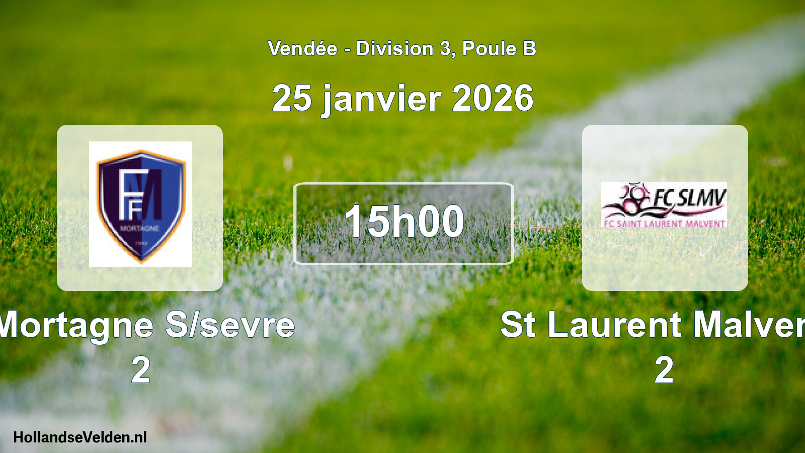 Scheduled Match: Mortagne S/sevre 2 - St Laurent Malvent 2 (25 January 2026)
