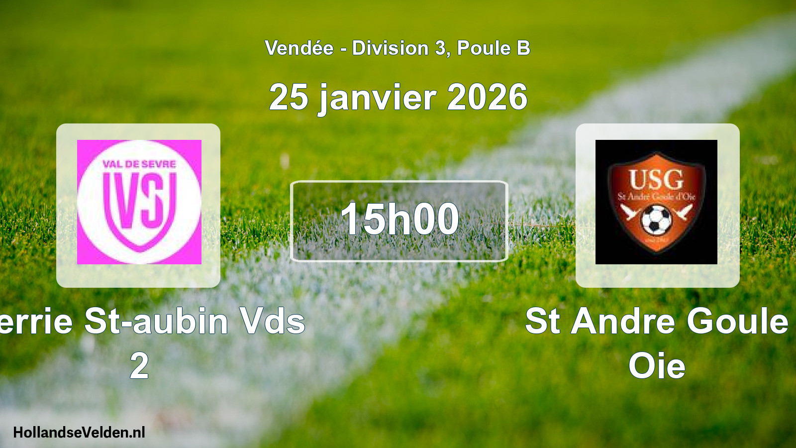Geplande wedstrijd: Verrie St-aubin Vds 2 - St Andre Goule Oie (25 janvier 2026)