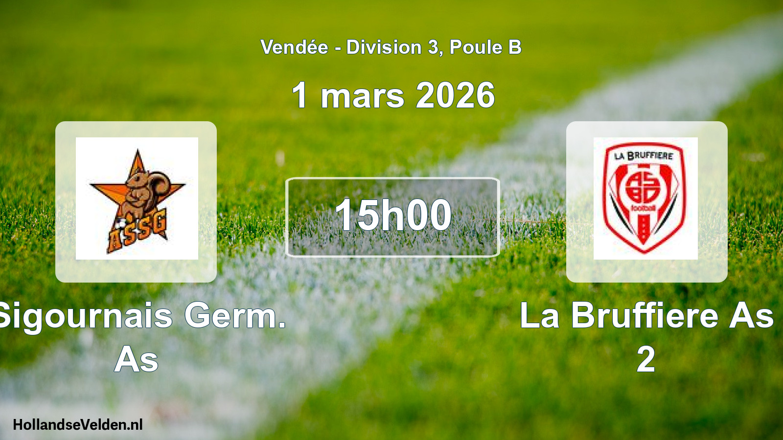 Geplande wedstrijd: Sigournais Germ. As - La Bruffiere As 2 (1 mars 2026)