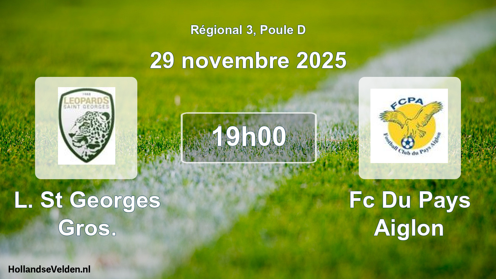 Geplande wedstrijd: L. St Georges Gros. - Fc Du Pays Aiglon (29 novembre 2025)