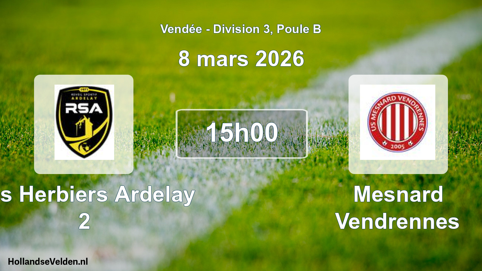 Geplande wedstrijd: Les Herbiers Ardelay 2 - Mesnard Vendrennes (8 mars 2026)