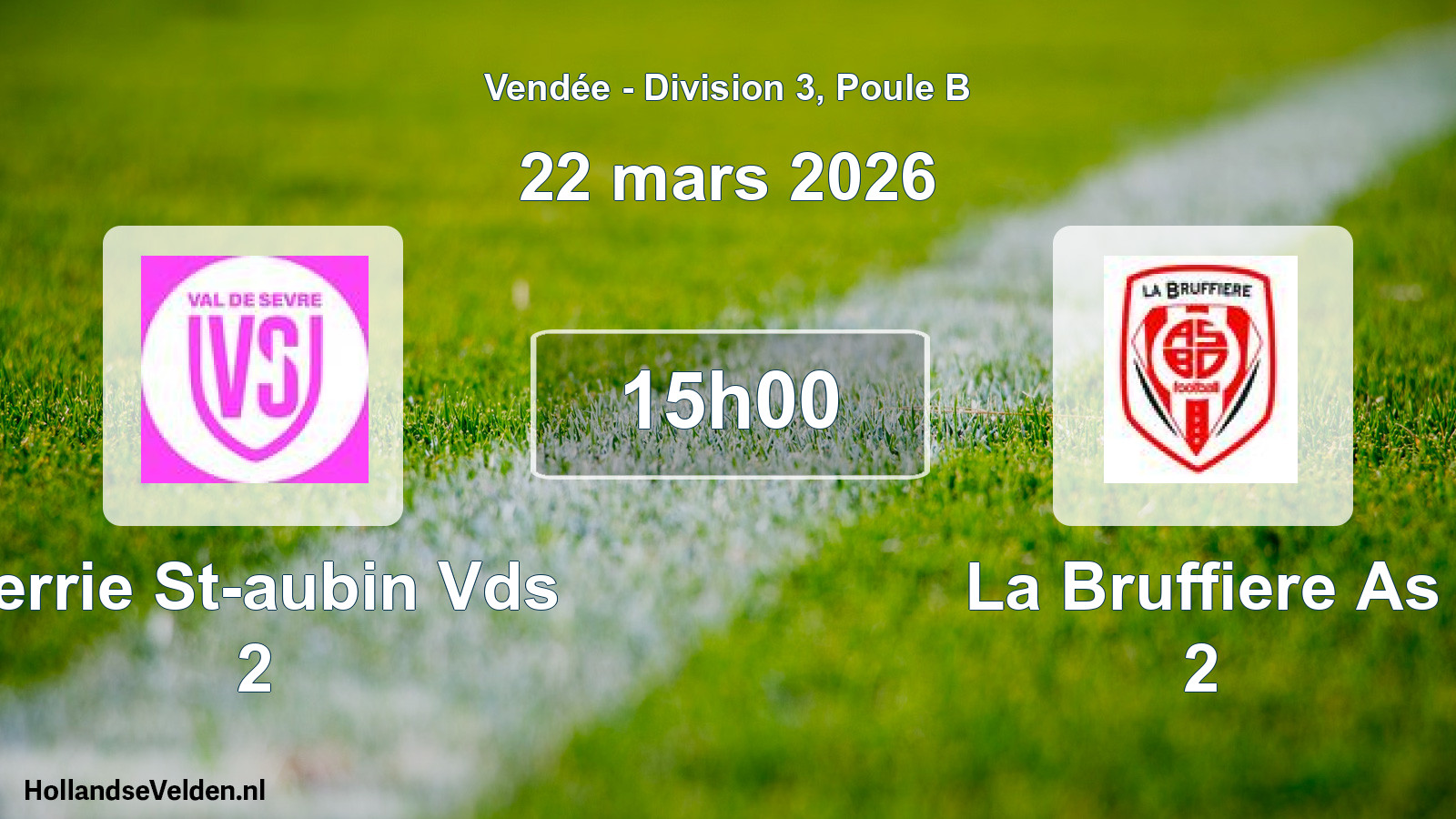 Geplande wedstrijd: Verrie St-aubin Vds 2 - La Bruffiere As 2 (22 mars 2026)
