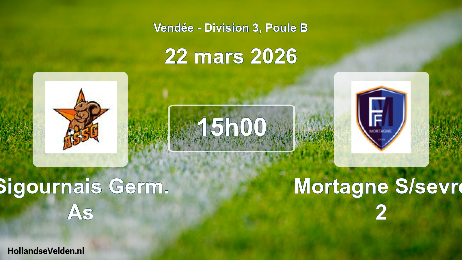 Geplande wedstrijd: Sigournais Germ. As - Mortagne S/sevre 2 (22 maart 2026)