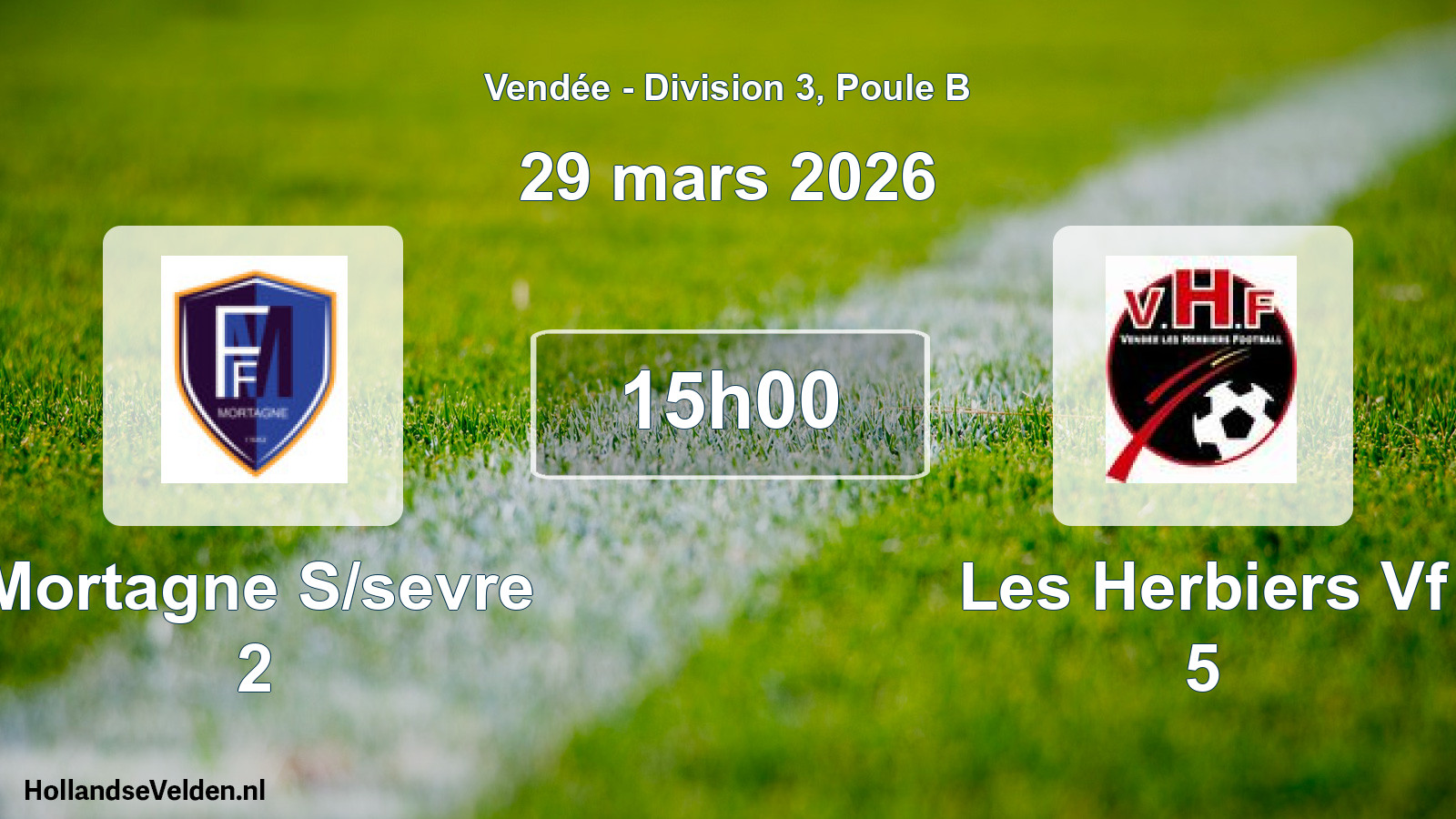 Scheduled Match: Mortagne S/sevre 2 - Les Herbiers Vf 5 (29 March 2026)
