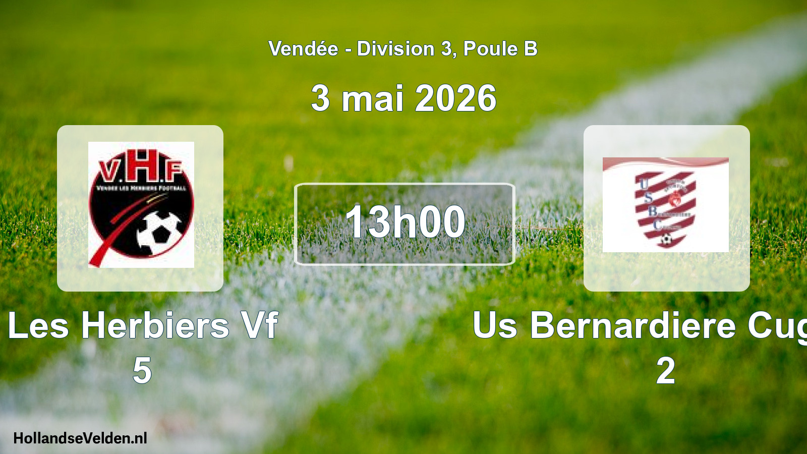 Scheduled Match: Les Herbiers Vf 5 - Us Bernardiere Cugan 2 (3 May 2026)