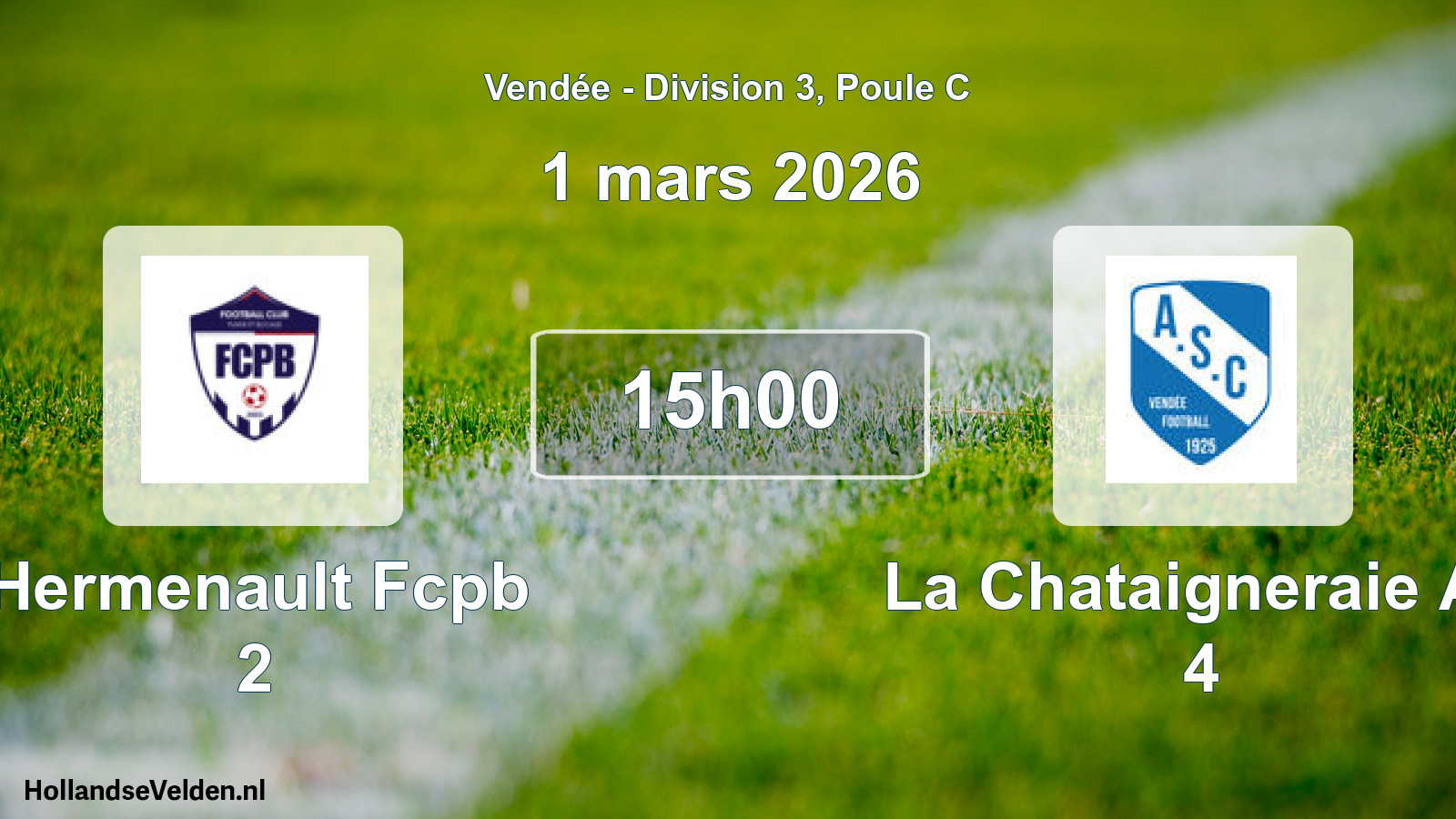 Geplande wedstrijd: Hermenault Fcpb 2 - La Chataigneraie As 4 (1 mars 2026)