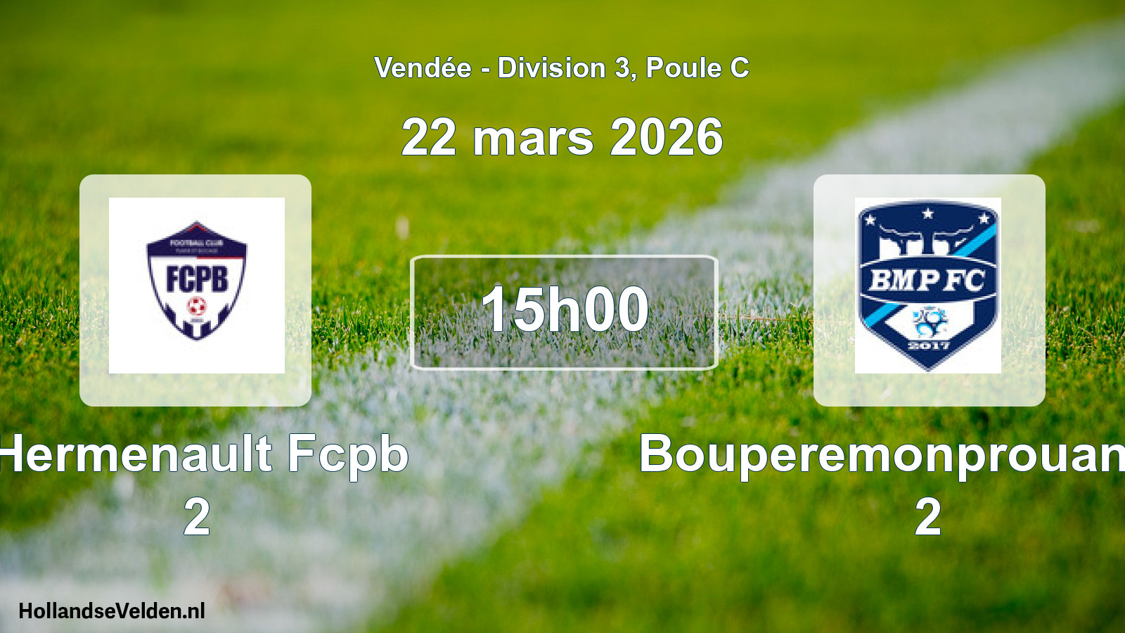 Geplande wedstrijd: Hermenault Fcpb 2 - Bouperemonprouant Fc 2 (22 mars 2026)