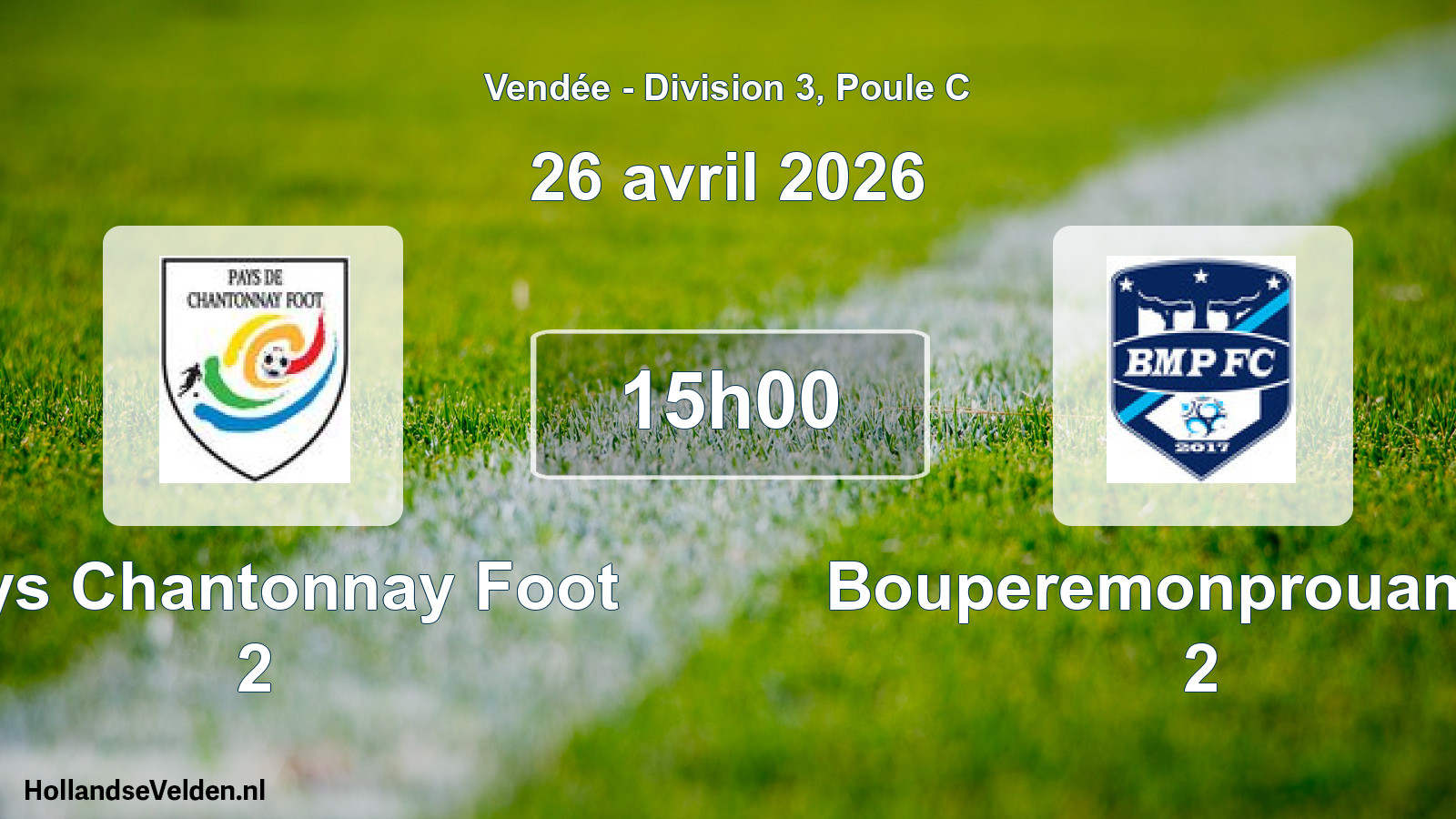Scheduled Match: Pays Chantonnay Foot 2 - Bouperemonprouant Fc 2 (26 April 2026)