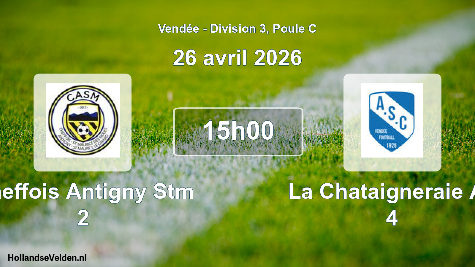 Geplande wedstrijd: Cheffois Antigny Stm 2 - La Chataigneraie As 4 (26 april 2026)