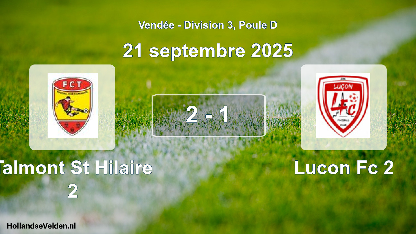 Gespeelde wedstrijd: Talmont St Hilaire 2 - Lucon Fc 2 2 - 1 (21 septembre 2025)