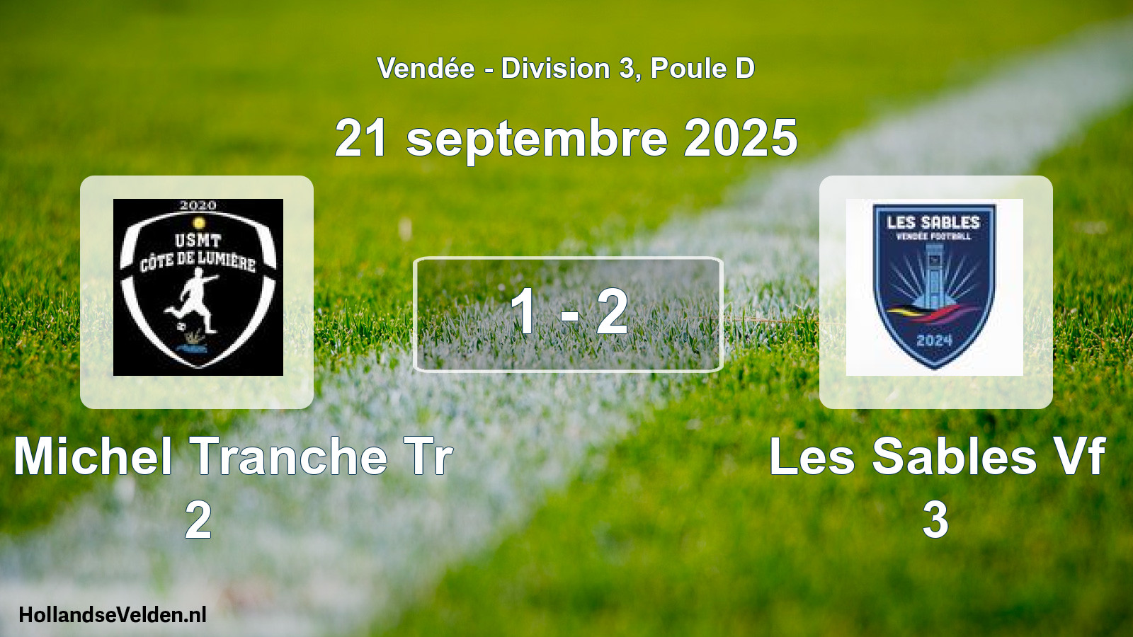 Total number of matches played: St Michel Tranche Tr 2 - Les Sables Vf 3 1 - 2 (21 September 2025)