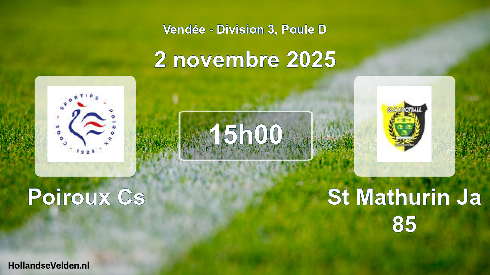 Geplande wedstrijd: Poiroux Cs - St Mathurin Ja 85 (2 novembre 2025)