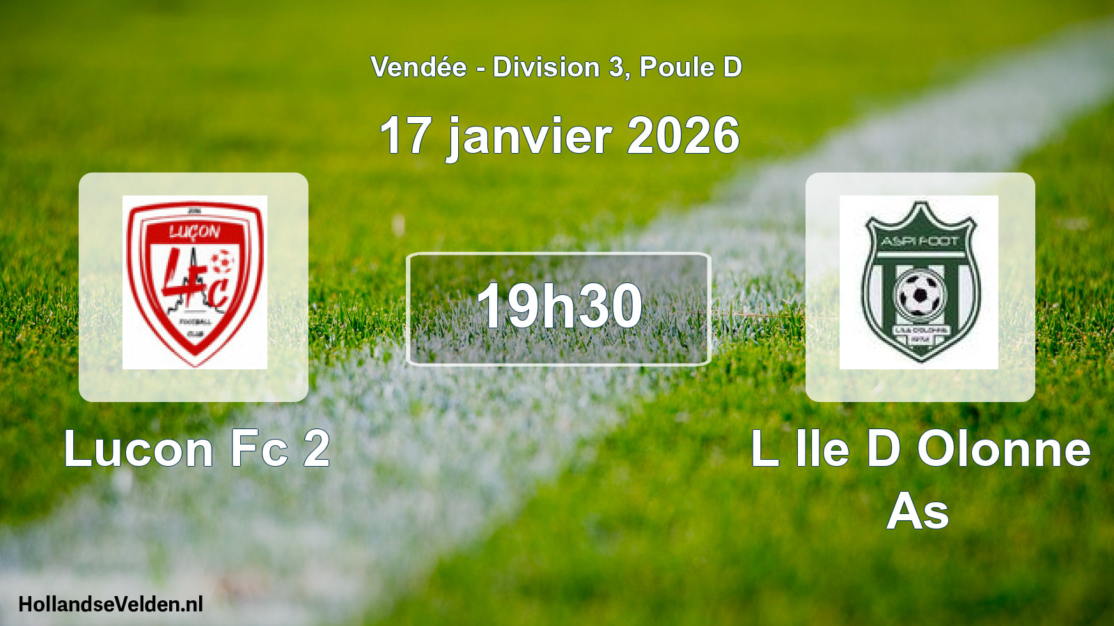 Geplande wedstrijd: Lucon Fc 2 - L Ile D Olonne As (17 janvier 2026)