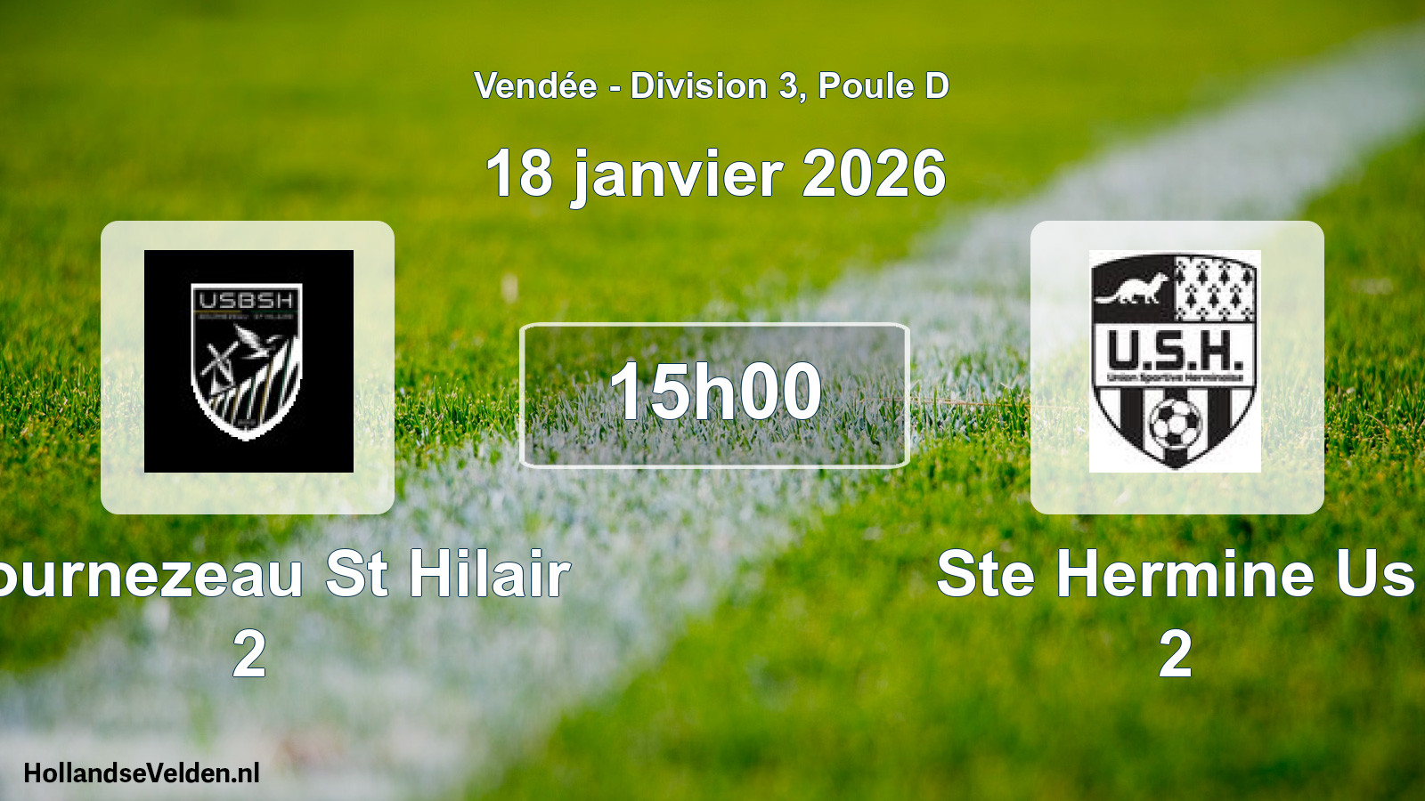 Geplande wedstrijd: Bournezeau St Hilair 2 - Ste Hermine Us 2 (18 janvier 2026)