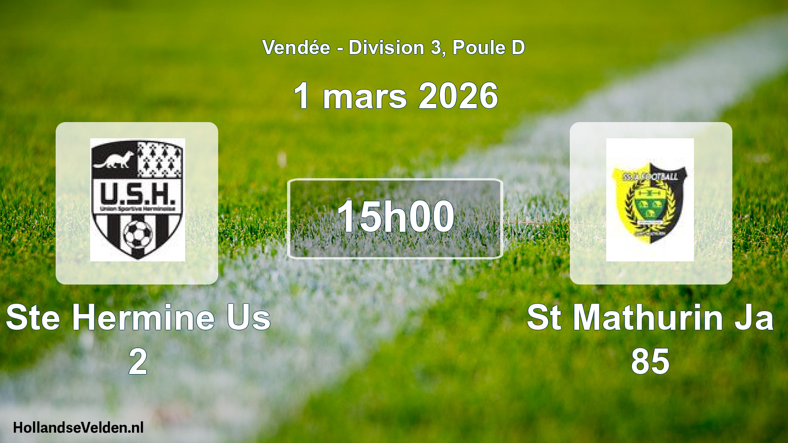 Geplande wedstrijd: Ste Hermine Us 2 - St Mathurin Ja 85 (1 mars 2026)