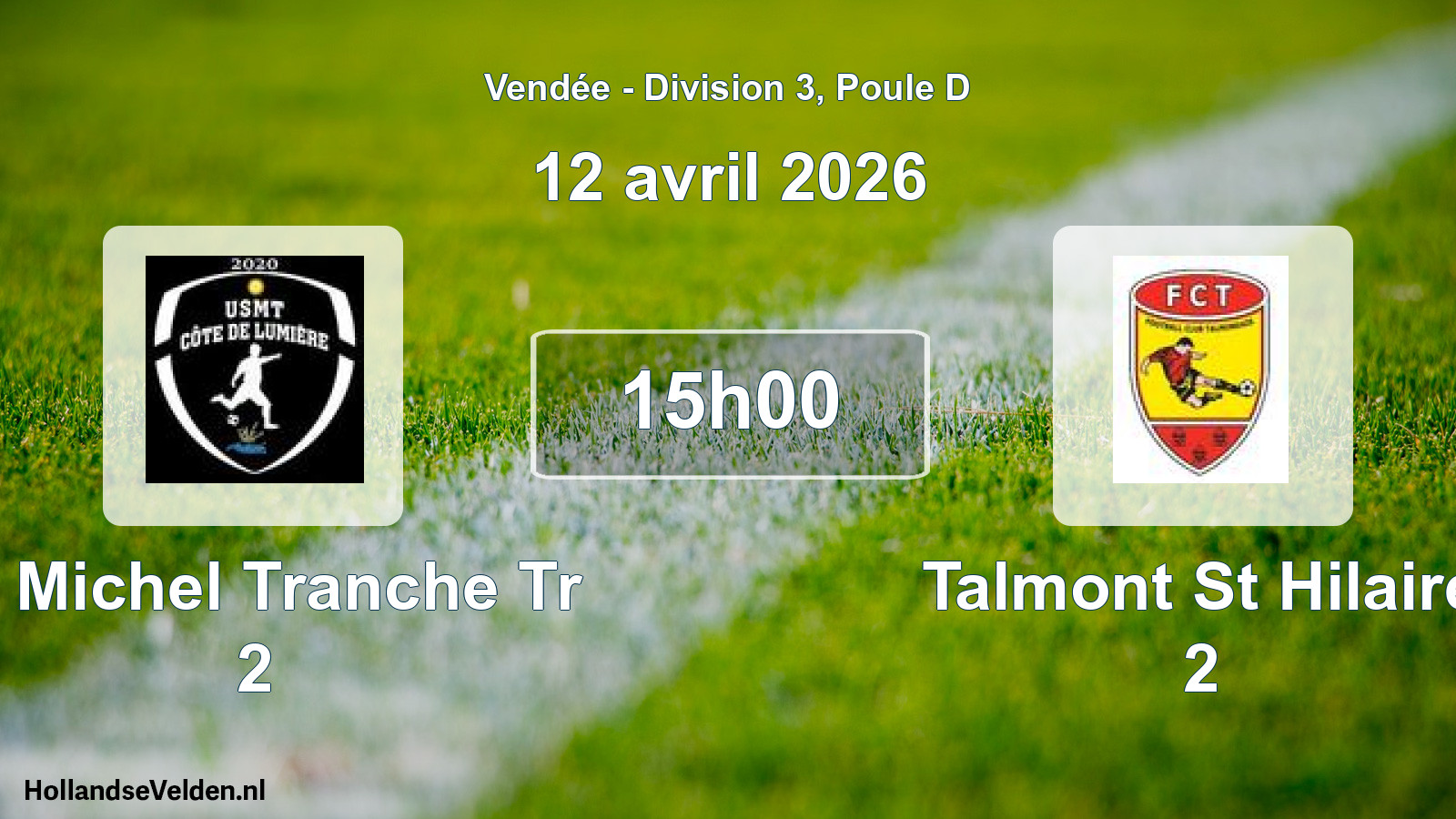 Geplande wedstrijd: St Michel Tranche Tr 2 - Talmont St Hilaire 2 (12 avril 2026)