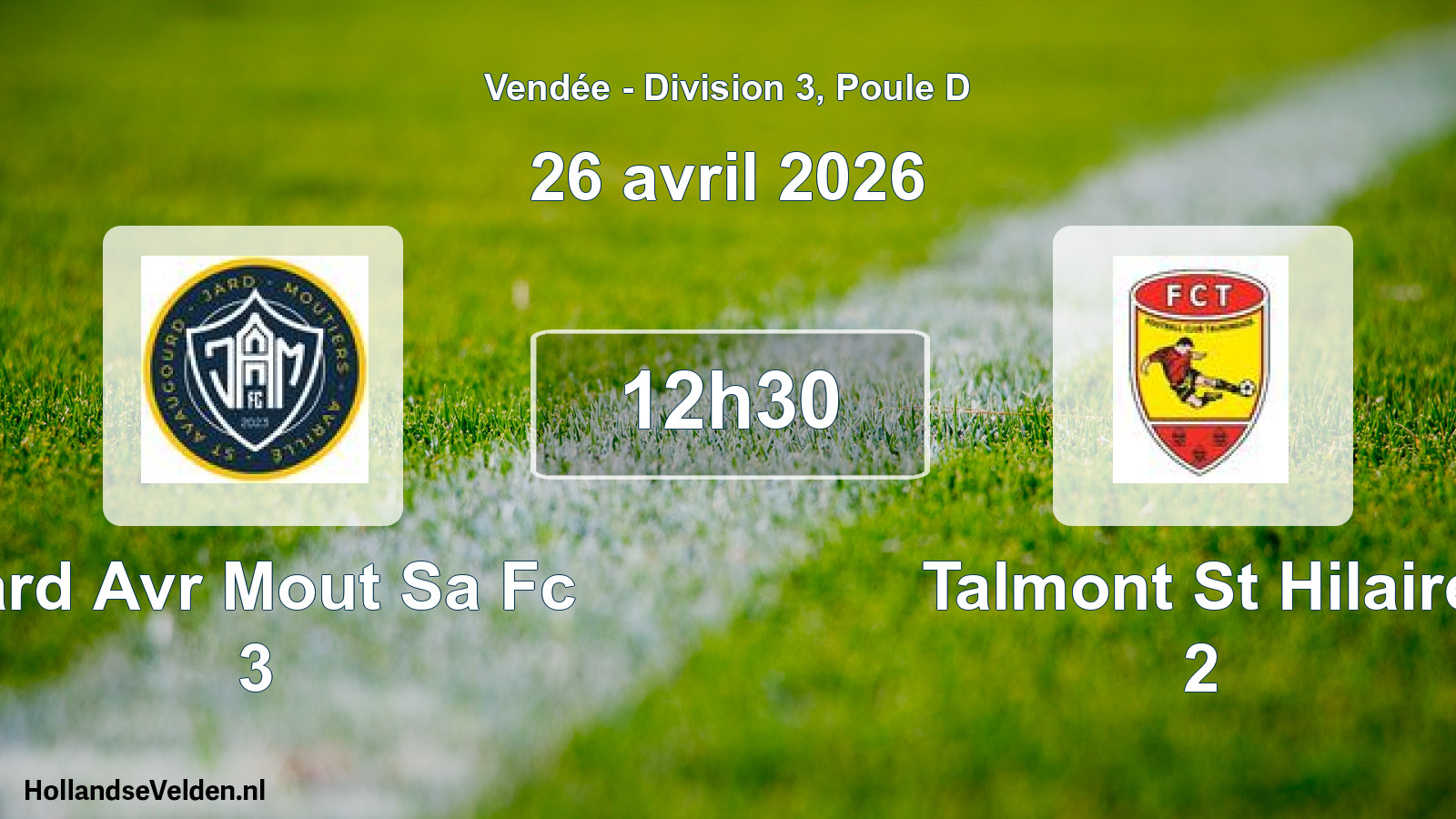 Geplande wedstrijd: Jard Avr Mout Sa Fc 3 - Talmont St Hilaire 2 (26 avril 2026)