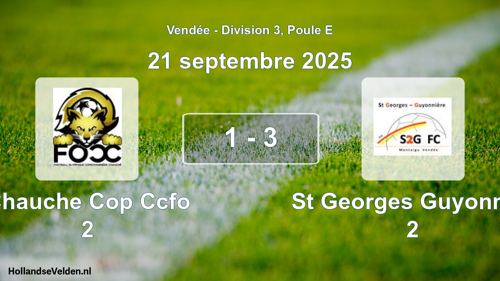 Gespeelde wedstrijd: Chauche Cop Ccfo 2 - St Georges Guyonnier 2 1 - 3 (21 septembre 2025)