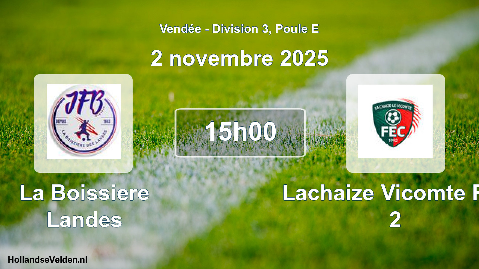 Geplande wedstrijd: La Boissiere Landes - Lachaize Vicomte Fec 2 (2 november 2025)