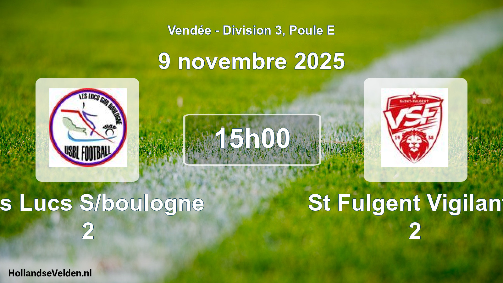 Geplande wedstrijd: Les Lucs S/boulogne 2 - St Fulgent Vigilante 2 (9 novembre 2025)