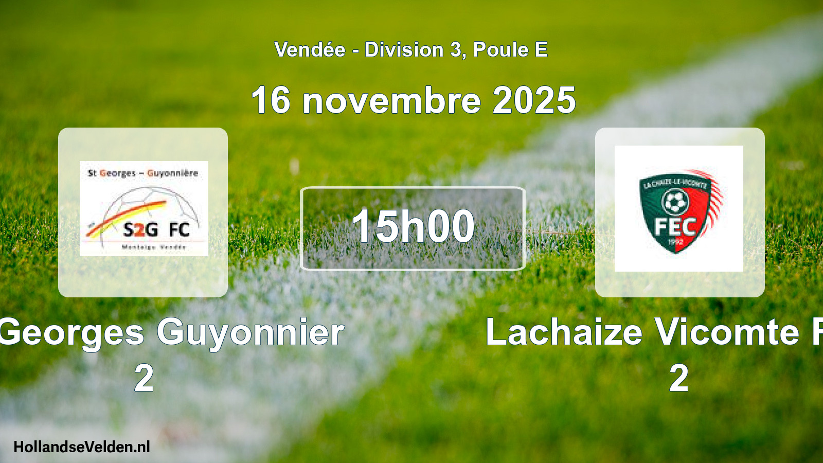 Geplande wedstrijd: St Georges Guyonnier 2 - Lachaize Vicomte Fec 2 (16 november 2025)