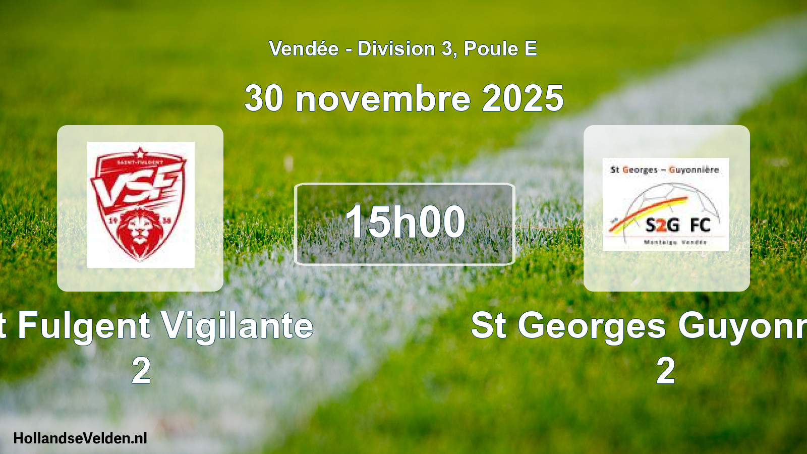 Scheduled Match: St Fulgent Vigilante 2 - St Georges Guyonnier 2 (30 November 2025)