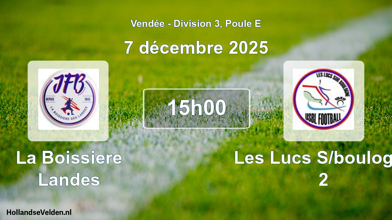 Geplande wedstrijd: La Boissiere Landes - Les Lucs S/boulogne 2 (7 december 2025)