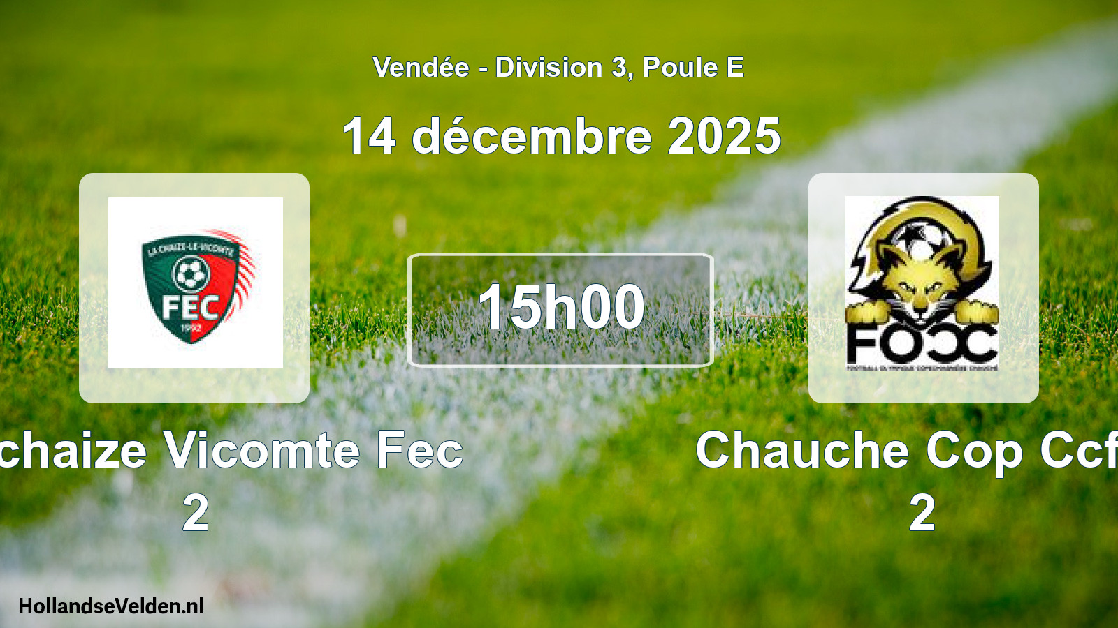 Geplande wedstrijd: Lachaize Vicomte Fec 2 - Chauche Cop Ccfo 2 (14 december 2025)
