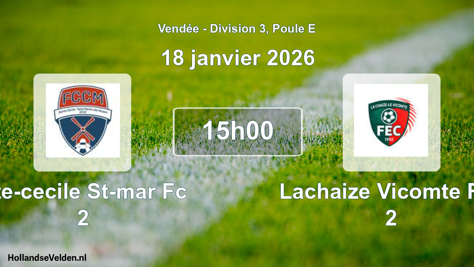 Scheduled Match: Ste-cecile St-mar Fc 2 - Lachaize Vicomte Fec 2 (18 January 2026)