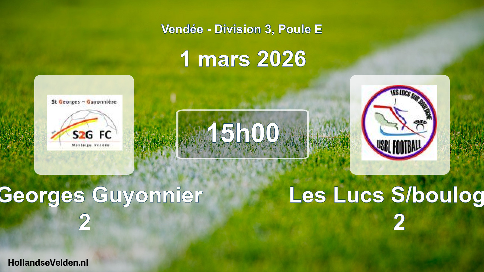 Geplande wedstrijd: St Georges Guyonnier 2 - Les Lucs S/boulogne 2 (1 mars 2026)
