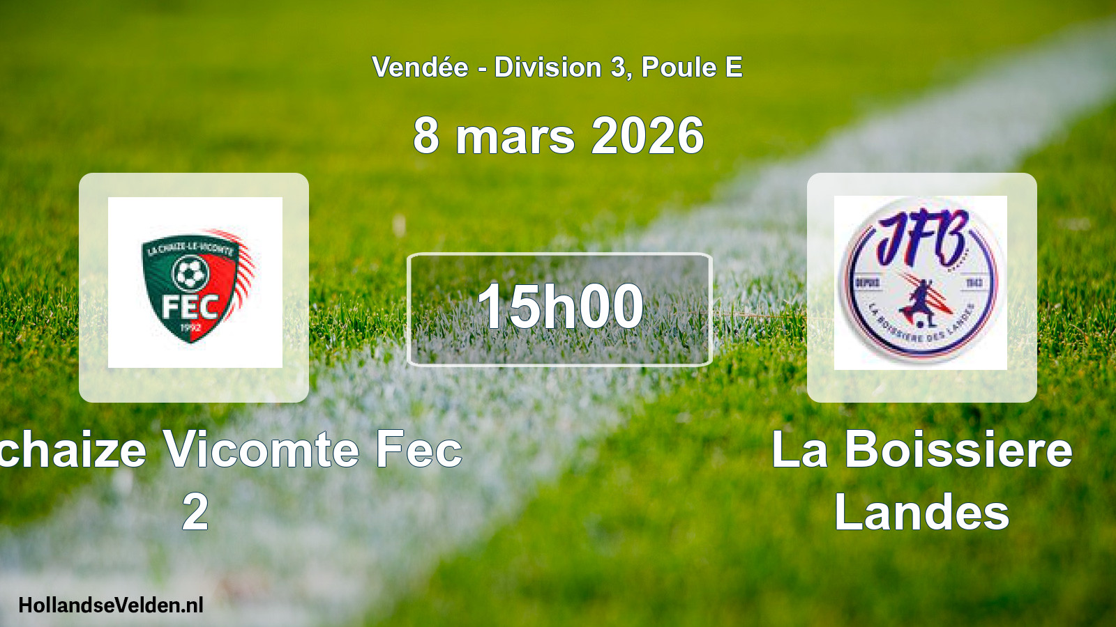 Geplande wedstrijd: Lachaize Vicomte Fec 2 - La Boissiere Landes (8 maart 2026)