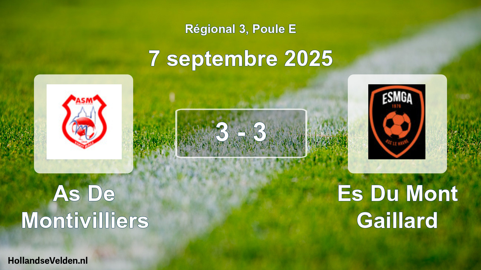 Total number of matches played: As De Montivilliers - Es Du Mont Gaillard 3 - 3 (7 September 2025)
