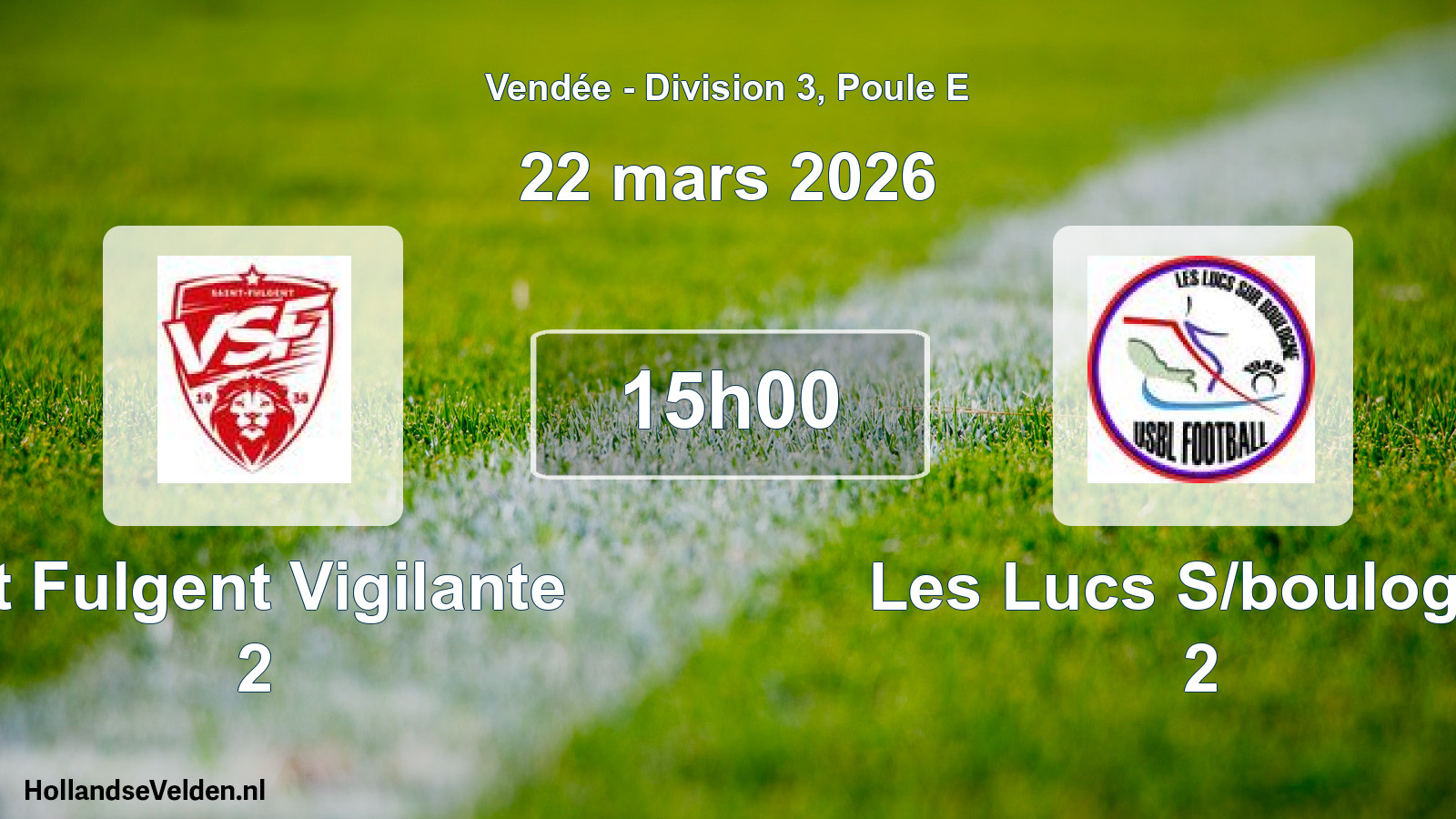 Geplande wedstrijd: St Fulgent Vigilante 2 - Les Lucs S/boulogne 2 (22 mars 2026)
