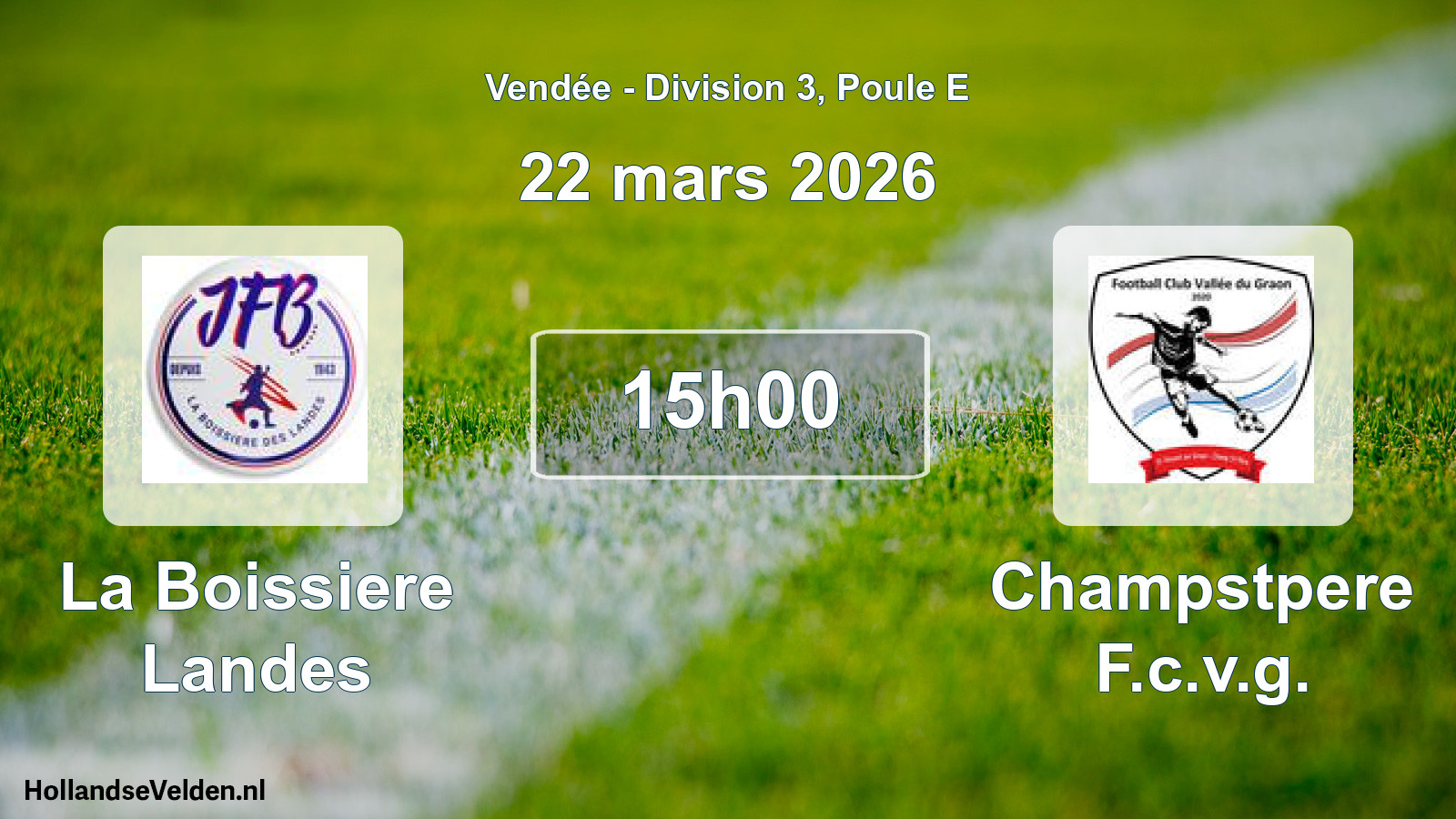 Geplande wedstrijd: La Boissiere Landes - Champstpere F.c.v.g. (22 maart 2026)